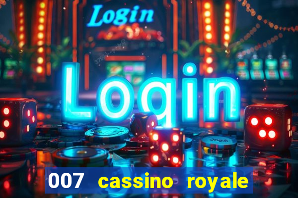 007 cassino royale download dublado avi